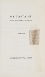 My captains by Tom Ralston, Tommy Ralston