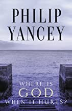 Cover of: Where is God when it hurts? by Philip Yancey