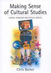 Making sense of cultural studies : central problems and critical debates