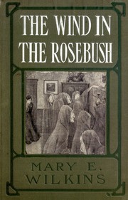 Cover of: The wind in the rose-bush and other stories of the supernatural