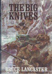The big knives by Bruce Lancaster