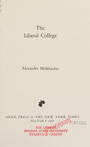 Cover of: The liberal college. by Meiklejohn, Alexander