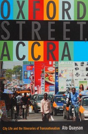 Cover of: Oxford Street, Accra: Street Life and the Itineraries of Transnationalism