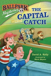 Cover of: The Capital Catch: Ballpark Mysteries 13