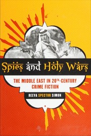 Cover of: Spies and holy wars: the Middle East in 20th-century crime fiction