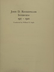 John D. Rockefeller interview, 1917-1920 by John D. Rockefeller
