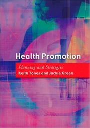 HEALTH PROMOTION: PLANNING AND STRATEGIES by KEITH TONES, Keith Tones, Jackie Green