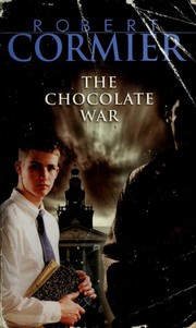 Cover of: The chocolate war by Robert Cormier