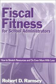 Cover of: Fiscal Fitness for School Administrators: How to Stretch Resources and Do Even More With Less