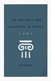 The argument and the action of Plato's Laws by Leo Strauss