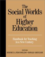 Cover of: The social worlds of higher education: handbook for teaching in a new century