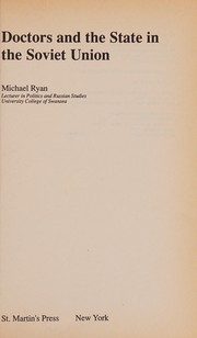 Cover of: Doctors and the state in the Soviet Union by Michael Ryan