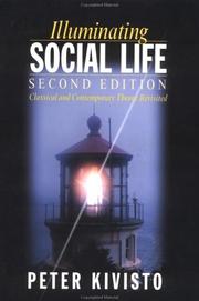 Illuminating social life : classical and contemporary theory revisited