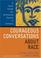Cover of: Courageous conversations about race