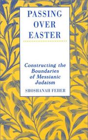 Cover of: Passing over Easter: constructing the boundaries of Messianic Judaism
