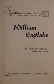Cover of: William Eastlake by Gerald W. Haslam