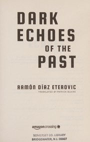 Dark echoes of the past by Ramón Díaz Eterović