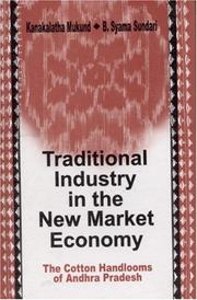 Cover of: Traditional Industry in the New Market Economy: The Cotton Handlooms of Andhra Pradesh