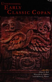 Cover of: Understanding early classic Copan