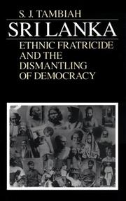 Cover of: Sri Lanka--Ethnic Fratricide and the Dismantling of Democracy