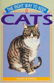 Cover of: The right way to keep cats