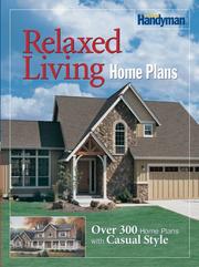 Cover of: Family Handyman Relaxed Living Home Plans: Over 300 Home Plans with Casual Style (The Family Handyman)
