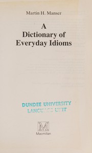 Cover of: A dictionary of everyday idioms