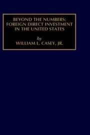 Beyond the numbers : foreign direct investment in the United States