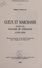 Gueux et marchands dans le Guzmán de Alfarache (1599-1604) by Michel Cavillac
