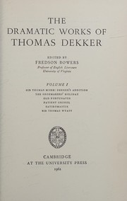 Cover of: Dramatic Works of Thomas Dekker