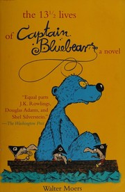 Cover of: The 13 1/2 lives of Captain Bluebear by 