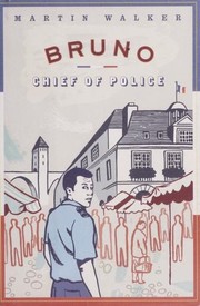 Cover of: Bruno, Chief of Police by Martin Walker