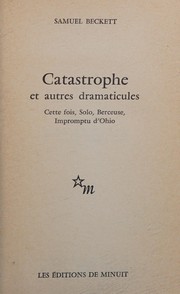 Cover of: Catastrophe et autres dramaticules