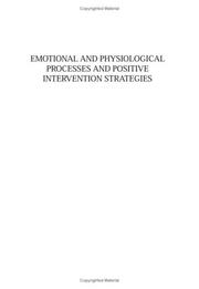 Cover of: Emotional and physiological processes and positive intervention strategies