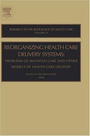 Cover of: Reorganizing Health Care Delivery Systems, Volume 21 by Jennie Jacobs Kronenfeld