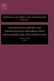 Cover of: Sociological Theory and Criminological Research, Volume 7 (Sociology of Crime Law and Deviance)