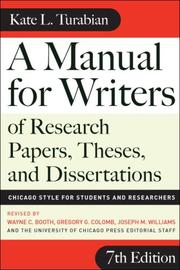 Cover of: A Manual for Writers of Research Papers, Theses, and Dissertations, Seventh Edition: Chicago Style for Students and Researchers (Chicago Guides to Writing, Editing, and Publishing)