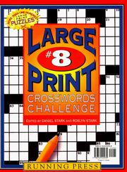 Cover of: Large Print Crosswords Challenge #8 (Large Print Crosswords Challenge)