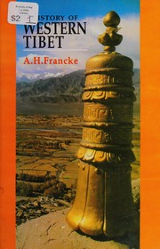Cover of: A history of Western Tibet by Francke, August Hermann