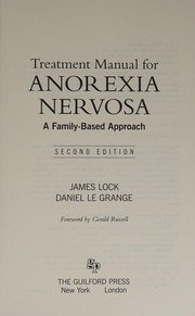 Cover of: Treatment manual for anorexia nervosa: a family-based approach