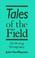 Cover of: Tales of the field