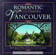 Cover of: Romantic days and nights in Vancouver: intimate escapes in Lotusland