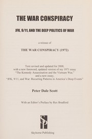 Cover of: The war conspiracy: JFK, 9/11, and the deep politics of war