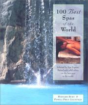 100 Best Spas of the World by Bernard-I Burt, Pamela-J Lechtman