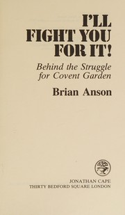 I'll fight you for it! by Brian Anson