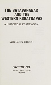 The Sātavāhanas and the Western Kshatrapas by Ajay Mitra Shastri