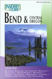 Cover of: Insiders' Guide to Bend and Central Oregon, 2nd (Insiders' Guide Series)