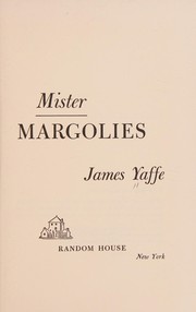 Cover of: Mister Margolies. by James Yaffe