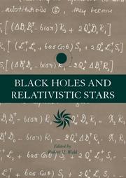 Cover of: Black holes and relativistic stars