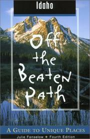 Cover of: Idaho Off the Beaten Path, 4th: A Guide to Unique Places